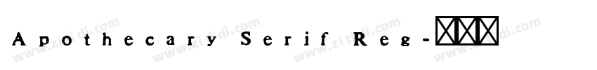 Apothecary Serif Reg字体转换
